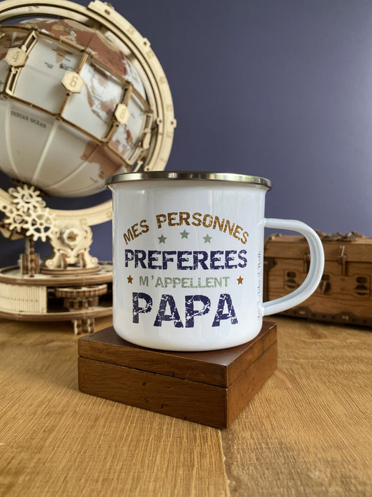 Mug en Acier Émaillé « Mes Personnes Préférées m’Appellent Papa »
